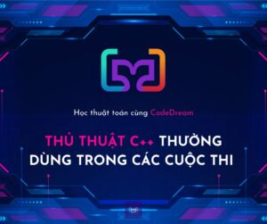 Một vài tips và tricks trong C++ cho Competitive Programming