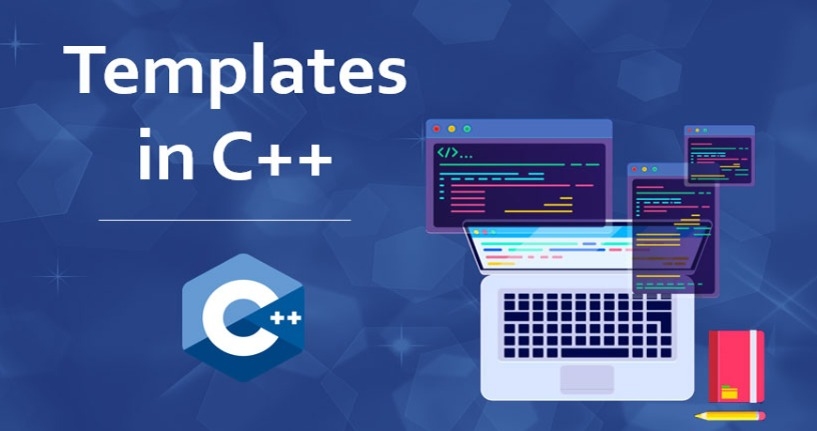 Template trong C++ là gì?
